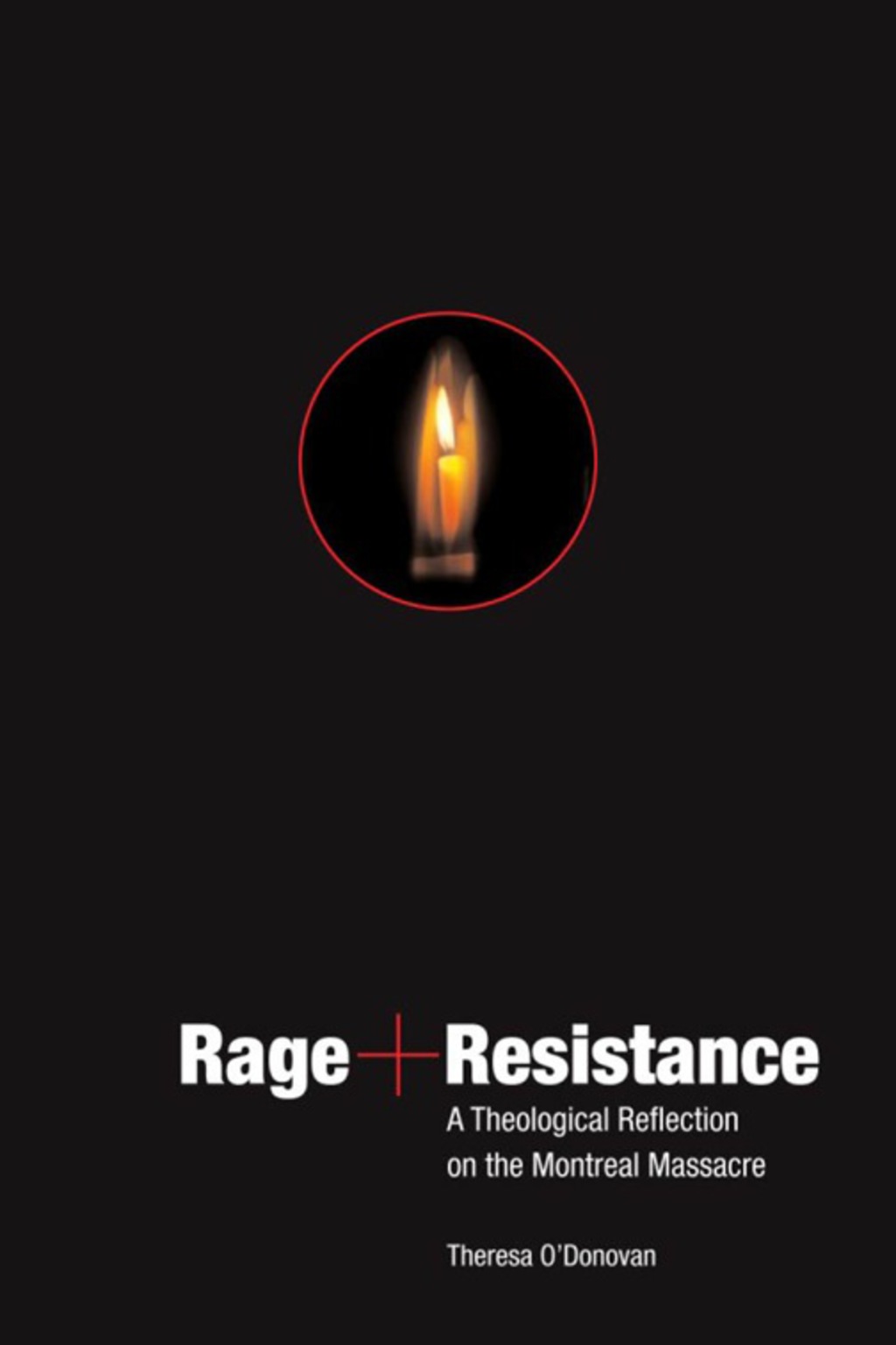 Rage and Resistance A Theological Reflection on the Montreal Massacre  â€“ PDF/EPUB Version Downloadable