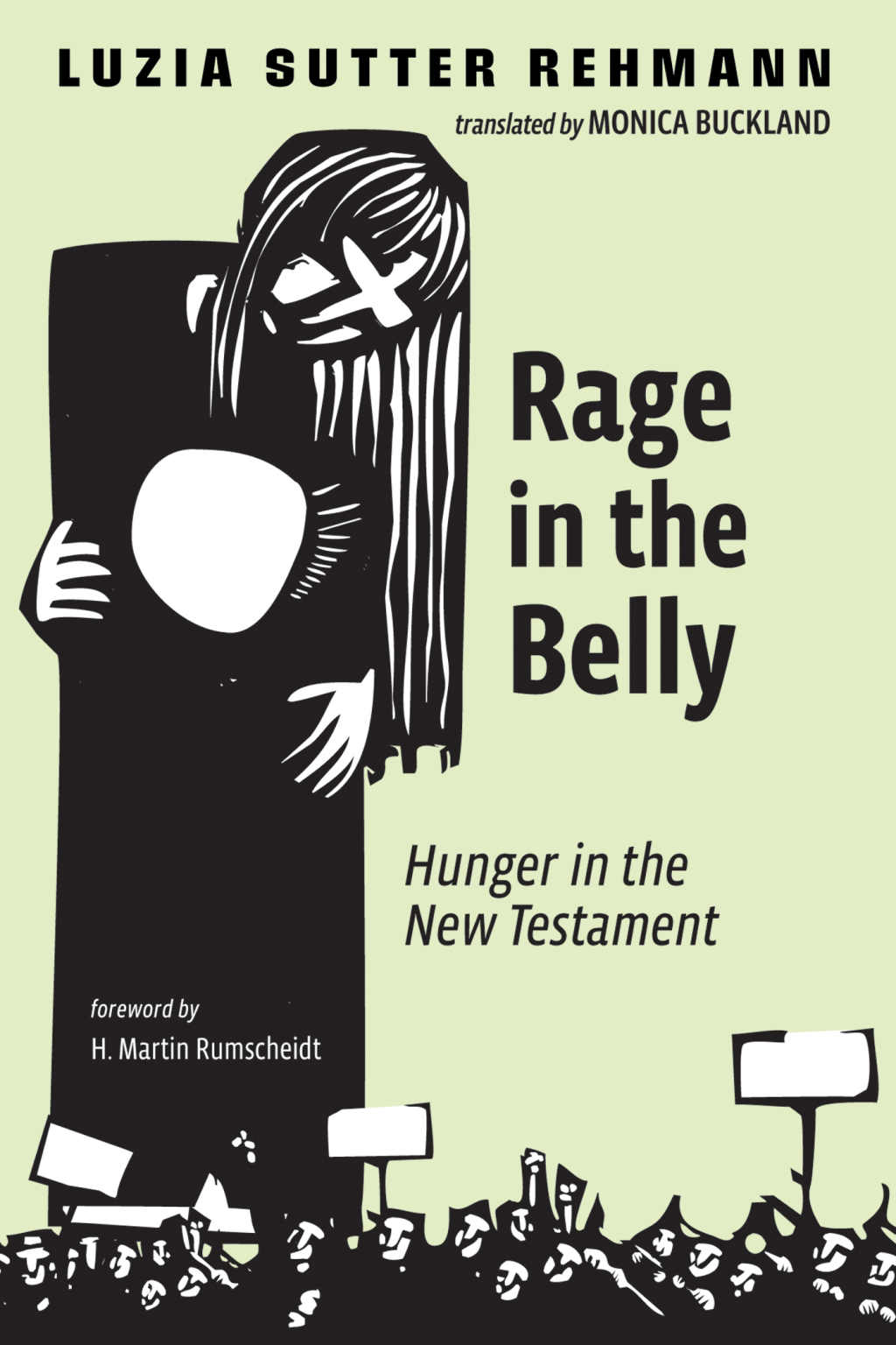 Rage in the Belly Hunger in the New Testament  â€“ PDF/EPUB Version Downloadable