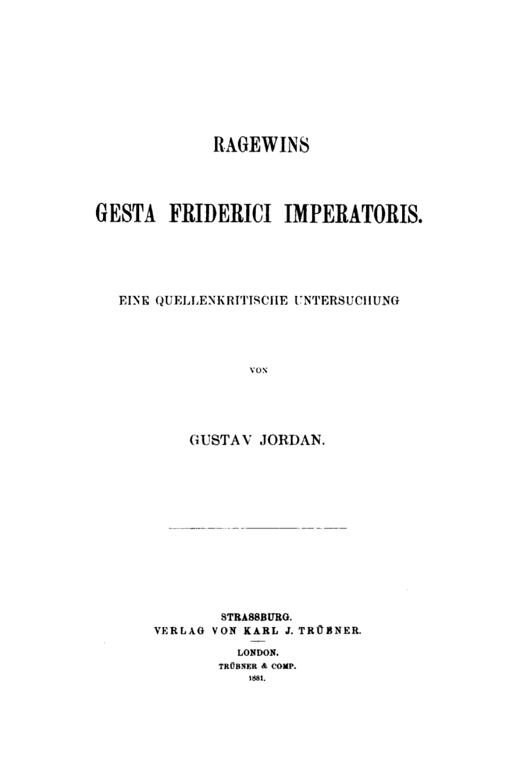 Ragewins Gesta Friderici Imperatoris Eine quellenkritische Untersuchung 1st Edition â€“ PDF/EPUB Version Downloadable