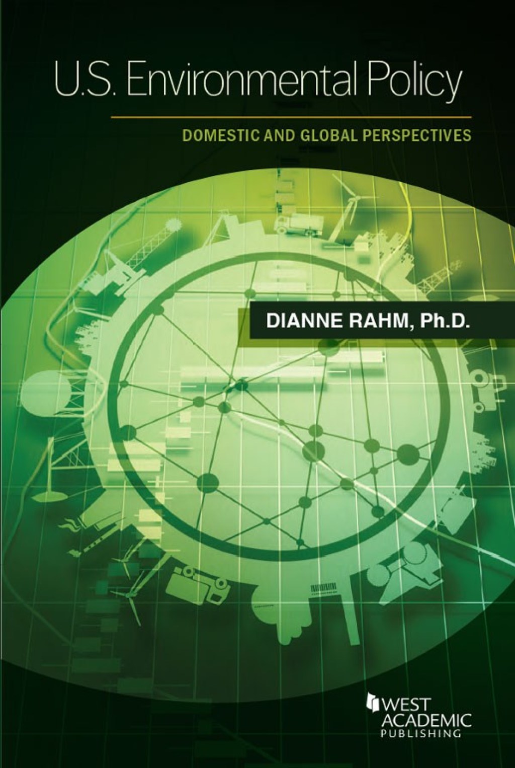 Rahm's U.S. Environmental Policy: Domestic and Global Perspectives 1st Edition â€“ PDF/EPUB Version Downloadable