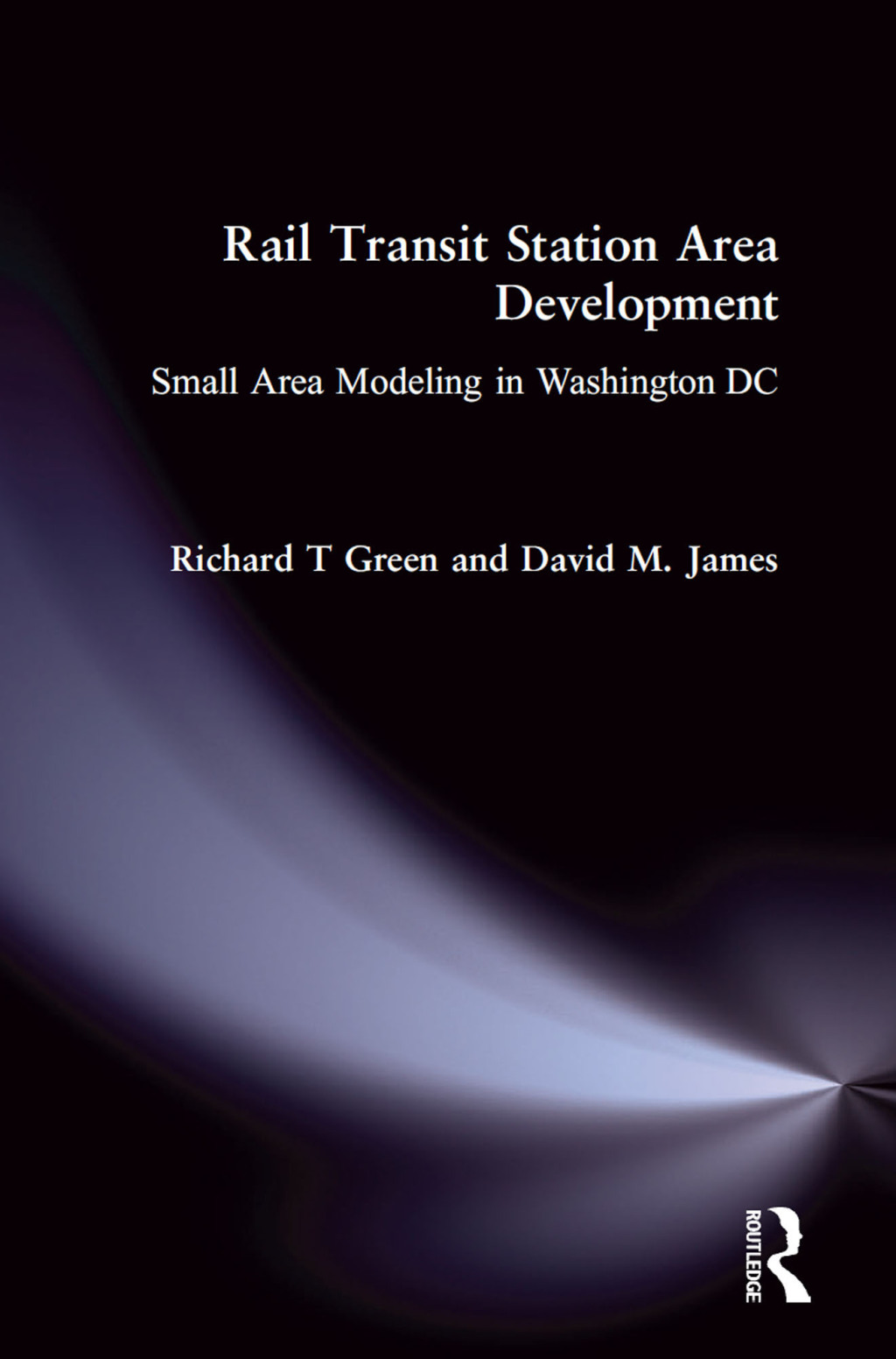 Rail Transit Station Area Development: Small Area Modeling in Washington DC 1st Edition â€“ PDF/EPUB Version Downloadable