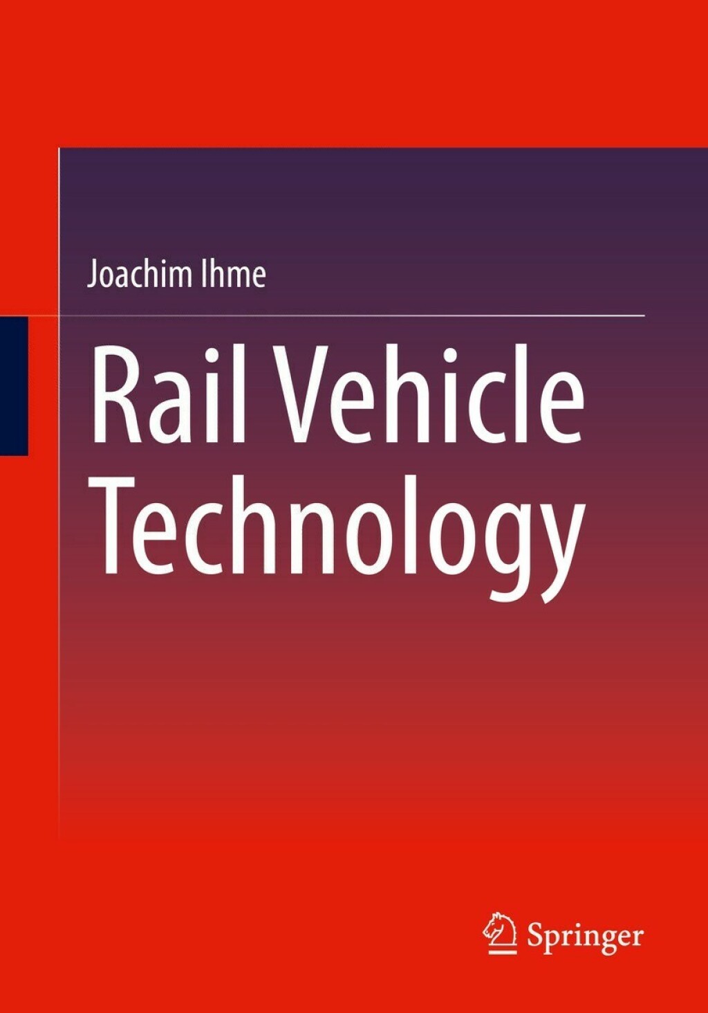 Rail Vehicle Technology  â€“ PDF/EPUB Version Downloadable