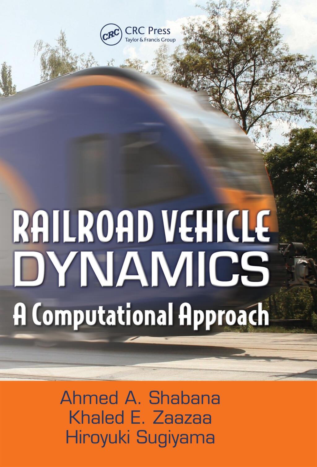 Railroad Vehicle Dynamics A Computational Approach 1st Edition â€“ PDF/EPUB Version Downloadable