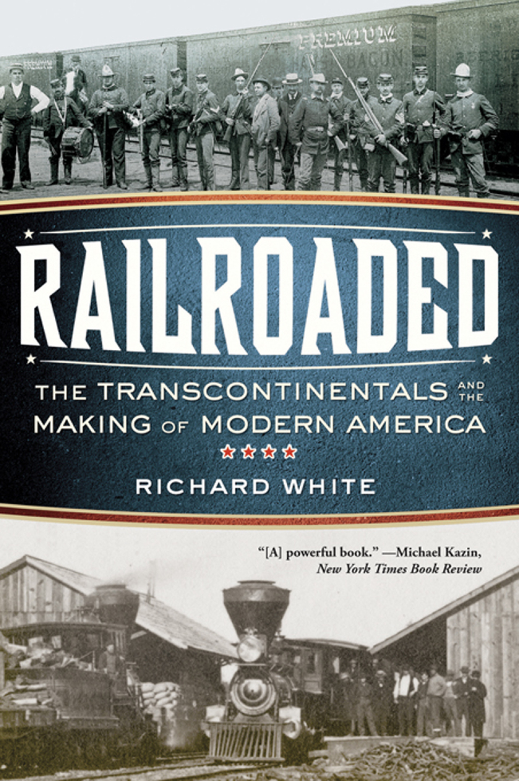 Railroaded: The Transcontinentals and the Making of Modern America - (PDF/EPUB Version)