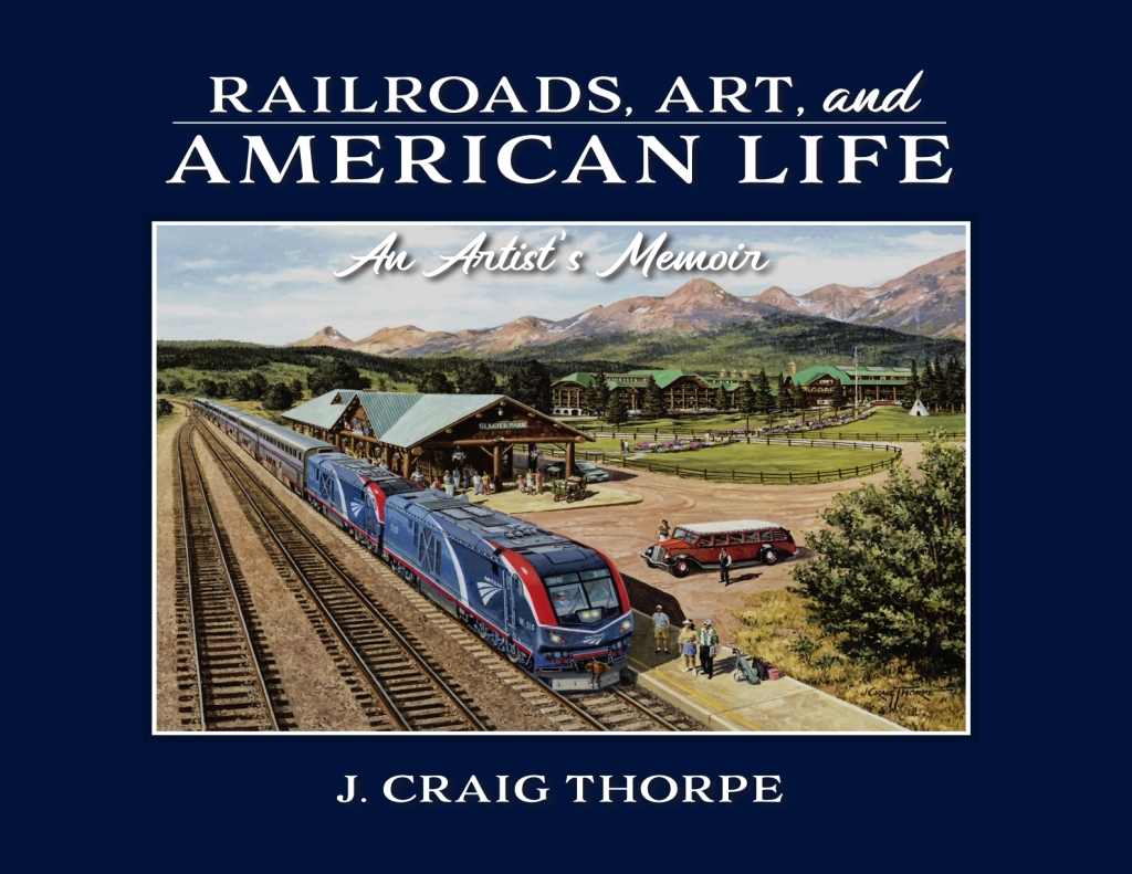 Railroads, Art, and American Life An Artist's Memoir  â€“ PDF/EPUB Version Downloadable