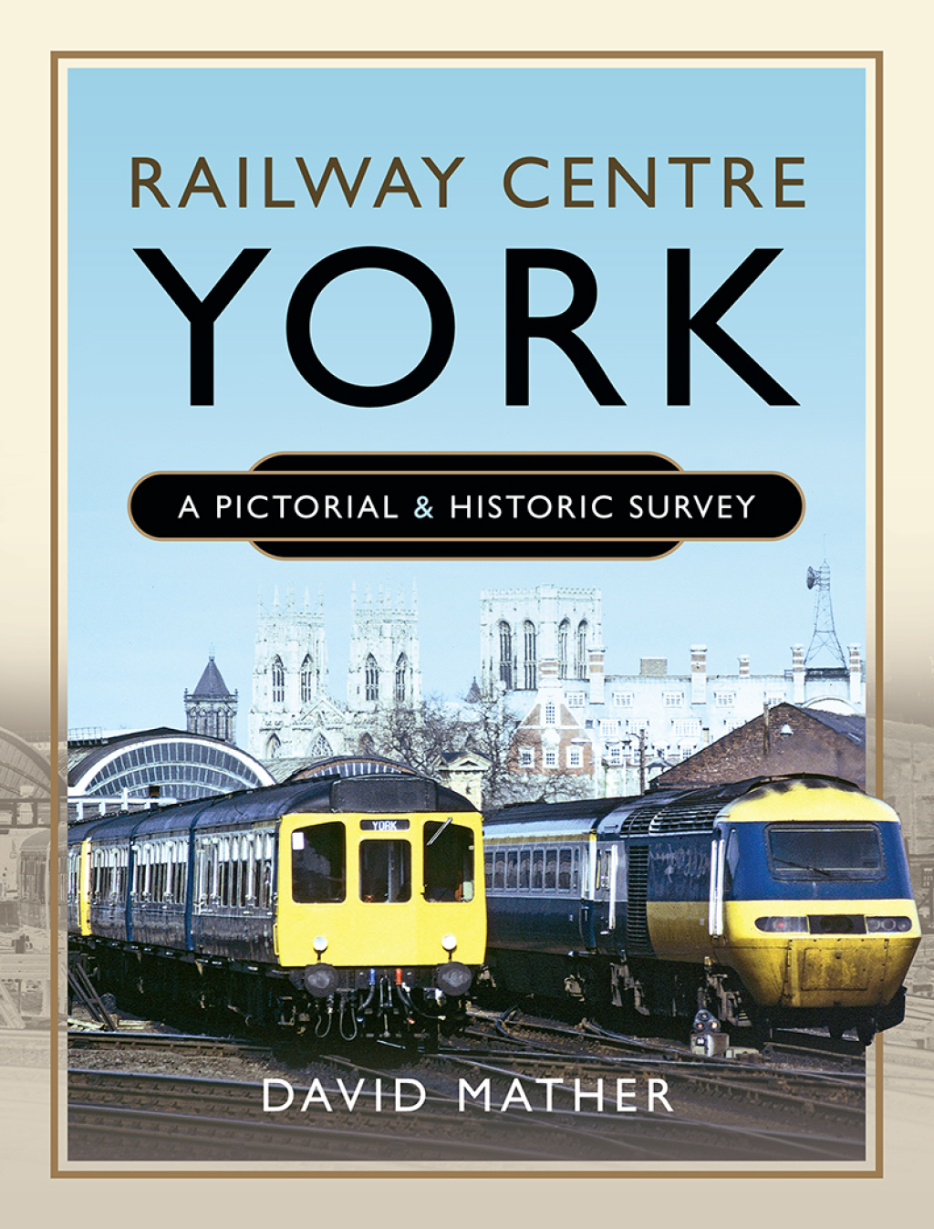 Railway Centre York A Pictorial and Historic Survey  â€“ PDF/EPUB Version Downloadable