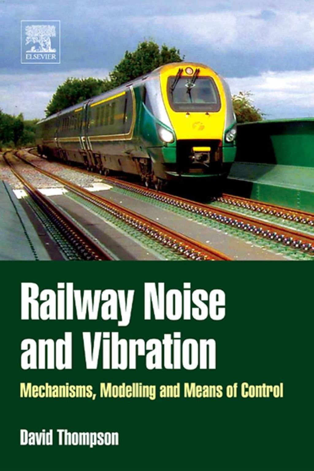 Railway Noise and Vibration: Mechanisms, Modelling and Means of Control  â€“ PDF/EPUB Version Downloadable