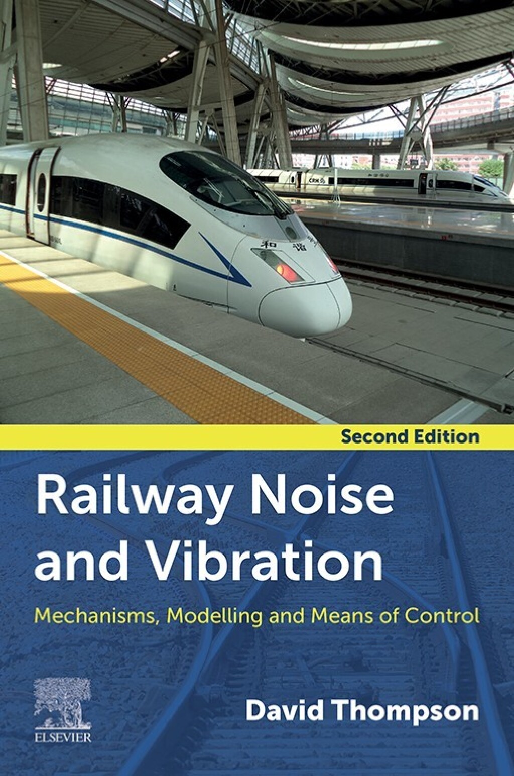 Railway Noise and Vibration Mechanisms, Modelling, and Means of Control 2nd Edition â€“ PDF/EPUB Version Downloadable