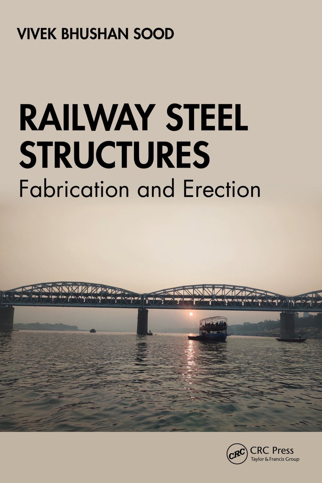 Railway Steel Structures Fabrication and Erection 1st Edition â€“ PDF/EPUB Version Downloadable