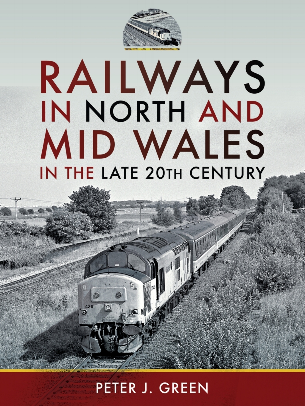 Railways in North and Mid Wales in the Late 20th Century  â€“ PDF/EPUB Version Downloadable