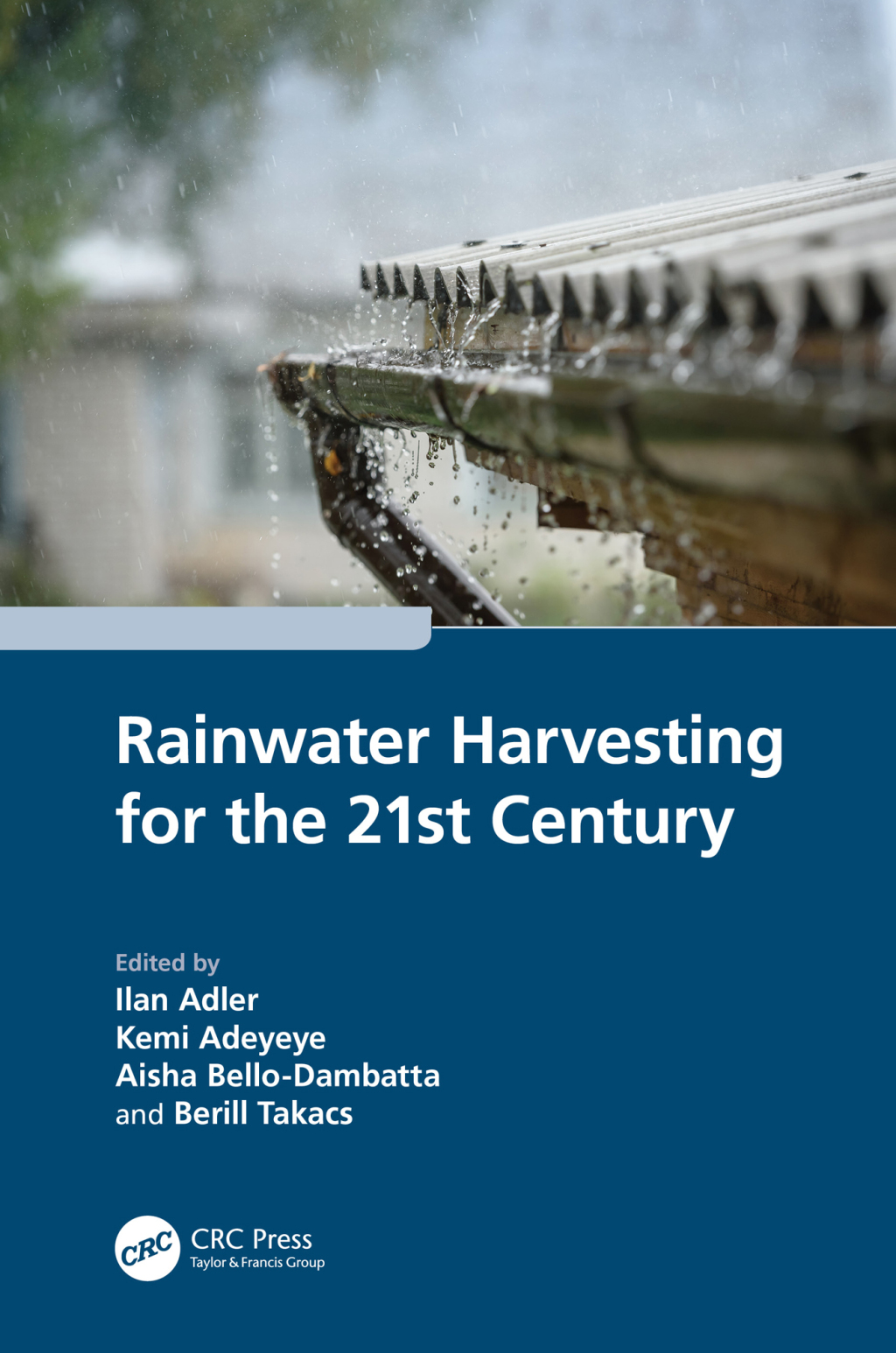 Rainwater Harvesting for the 21st Century 1st Edition â€“ PDF/EPUB Version Downloadable