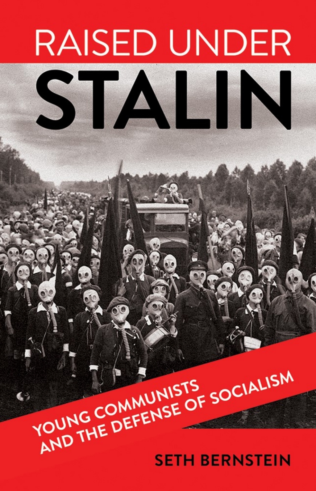 Raised under Stalin Young Communists and the Defense of Socialism  â€“ PDF/EPUB Version Downloadable