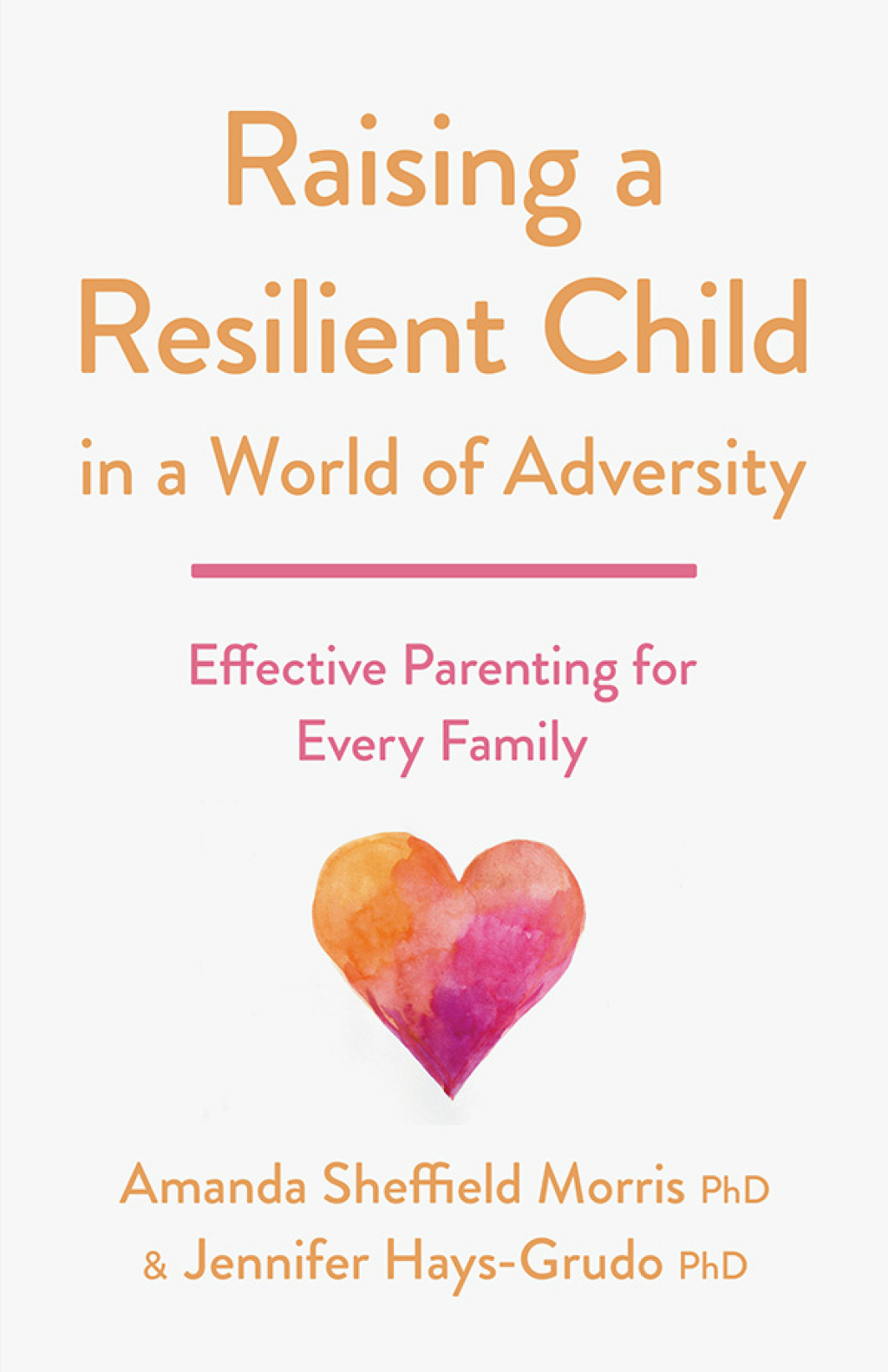 Raising a Resilient Child in a World of Adversity Effective Parenting for Every Family - (PDF/EPUB Version)
