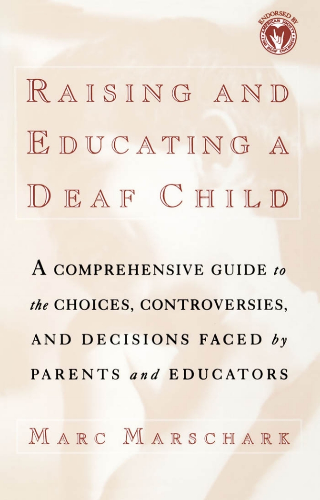 Raising and Educating a Deaf Child - (PDF/EPUB Version)