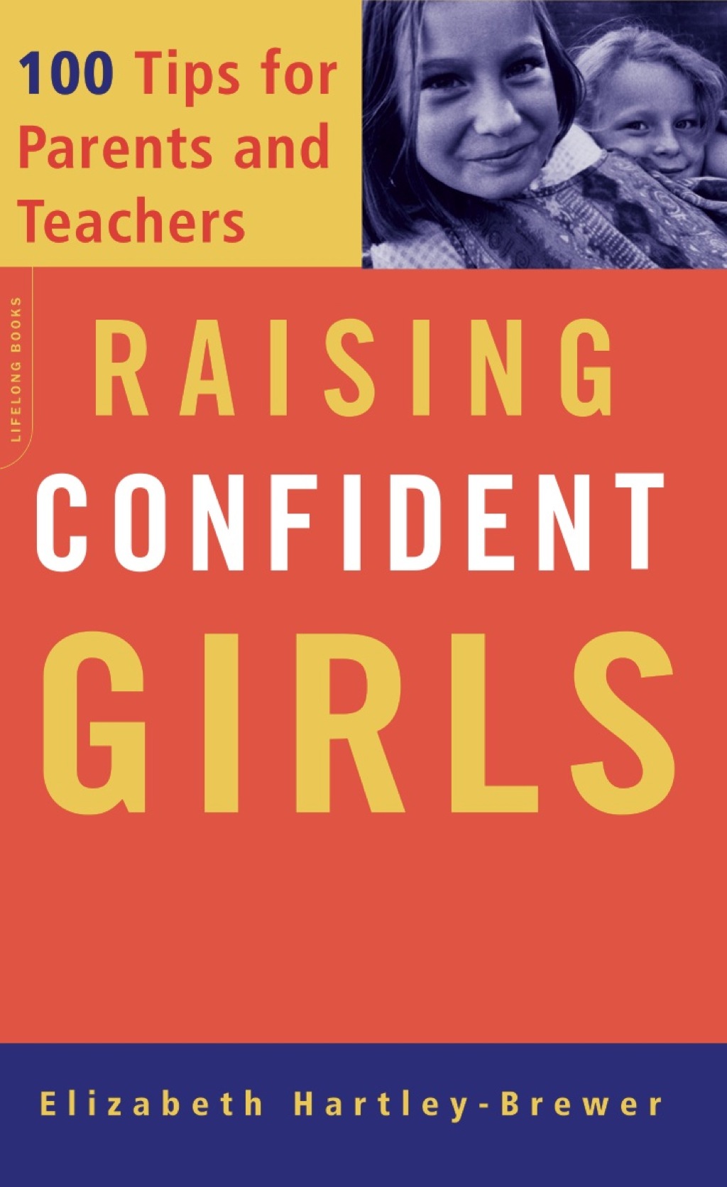 Raising Confident Girls 100 Tips For Parents And Teachers - (PDF/EPUB Version)