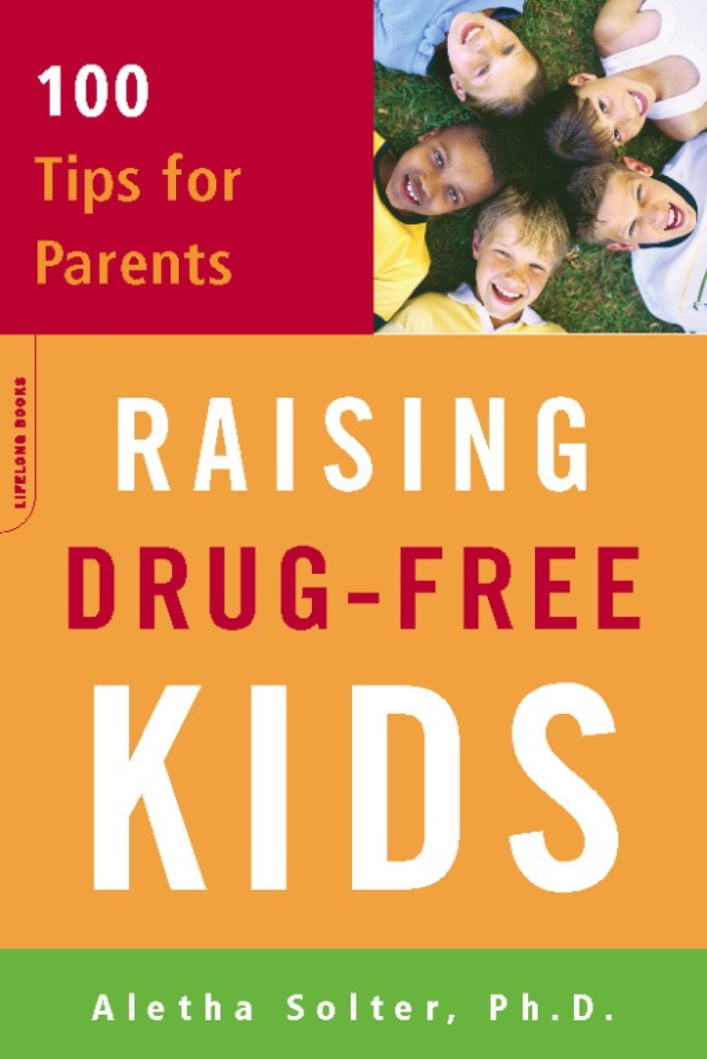Raising Drug-Free Kids 100 Tips for Parents - (PDF/EPUB Version)