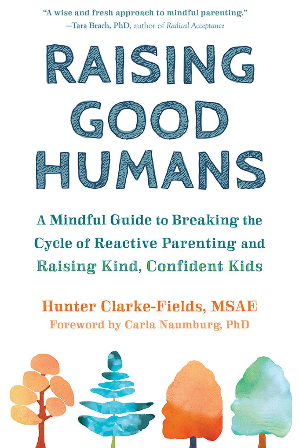 Raising Good Humans A Mindful Guide to Breaking the Cycle of Reactive Parenting and Raising Kind, Confident Kids - (PDF/EPUB Version)