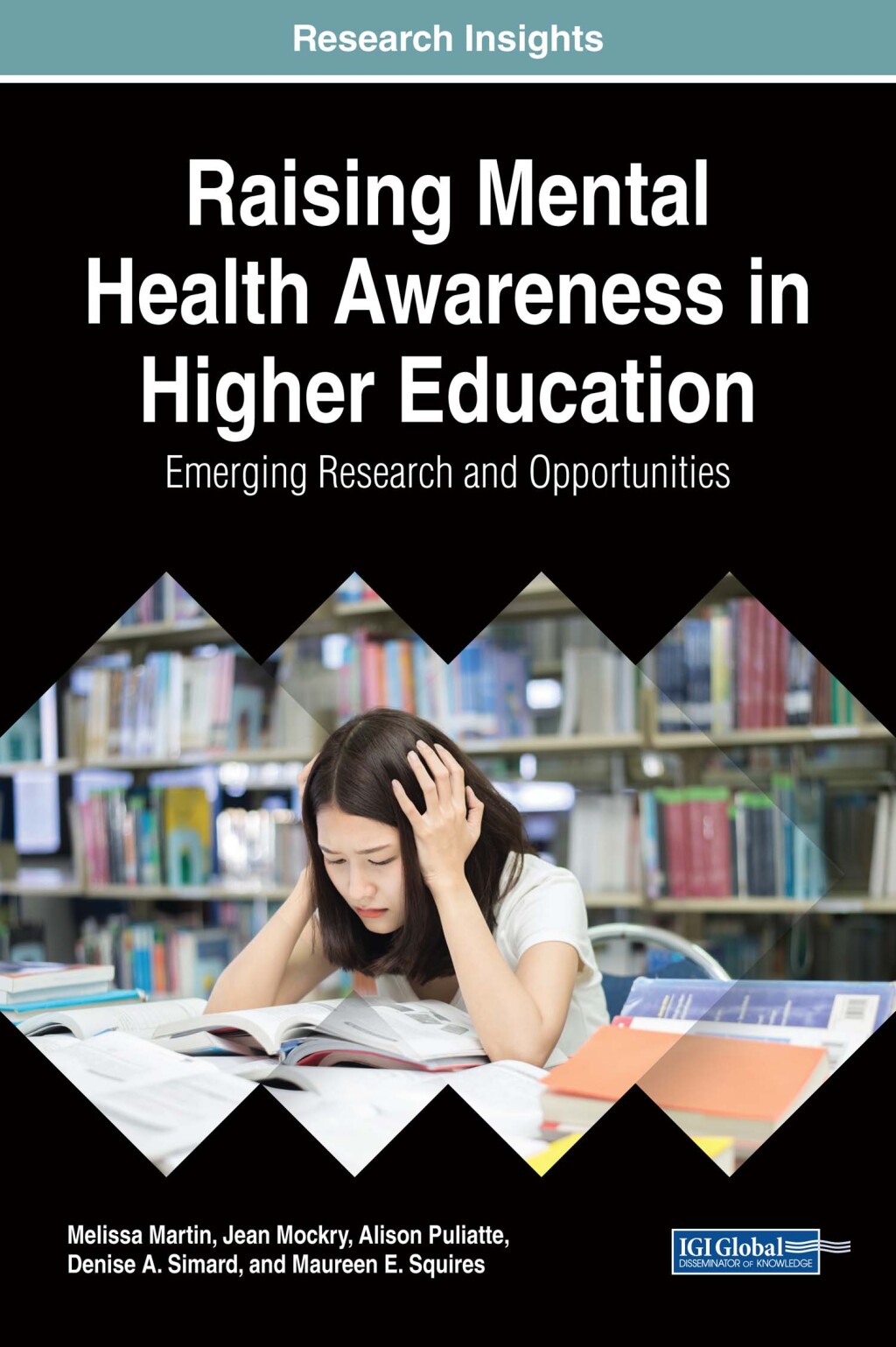 Raising Mental Health Awareness in Higher Education: Emerging Research and Opportunities  â€“ PDF/EPUB Version Downloadable