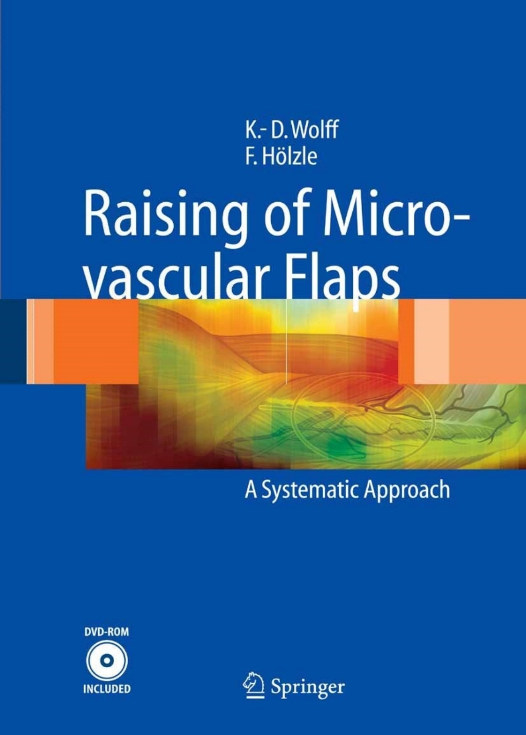 Raising of Microvascular Flaps A Systematic Approach  â€“ PDF/EPUB Version Downloadable