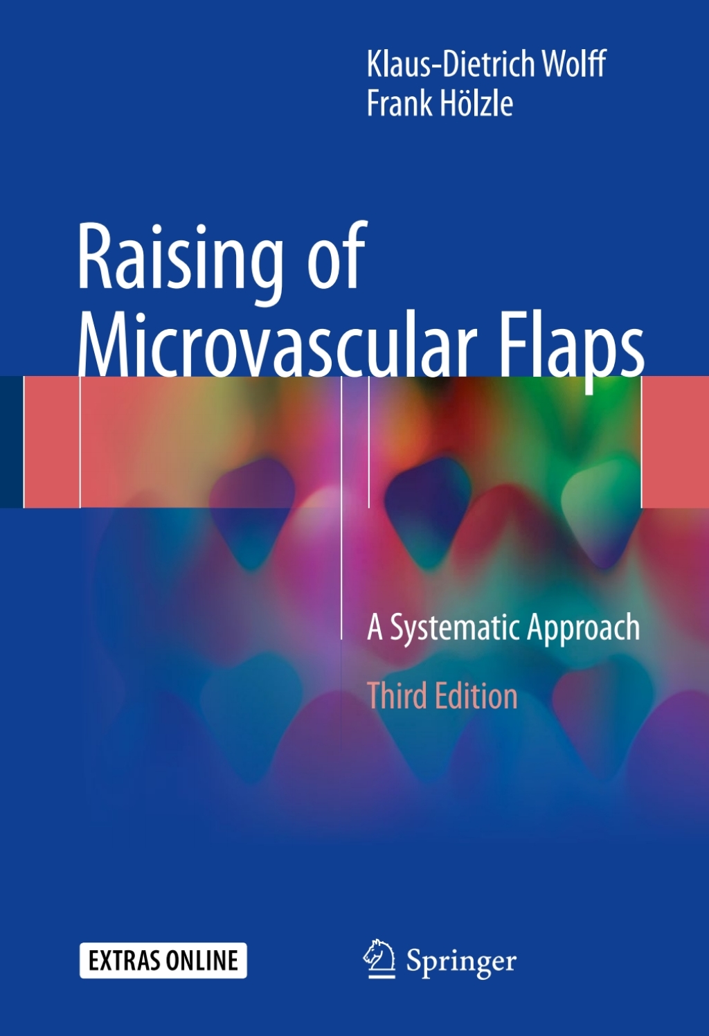 Raising of Microvascular Flaps A Systematic Approach 3rd Edition â€“ PDF/EPUB Version Downloadable