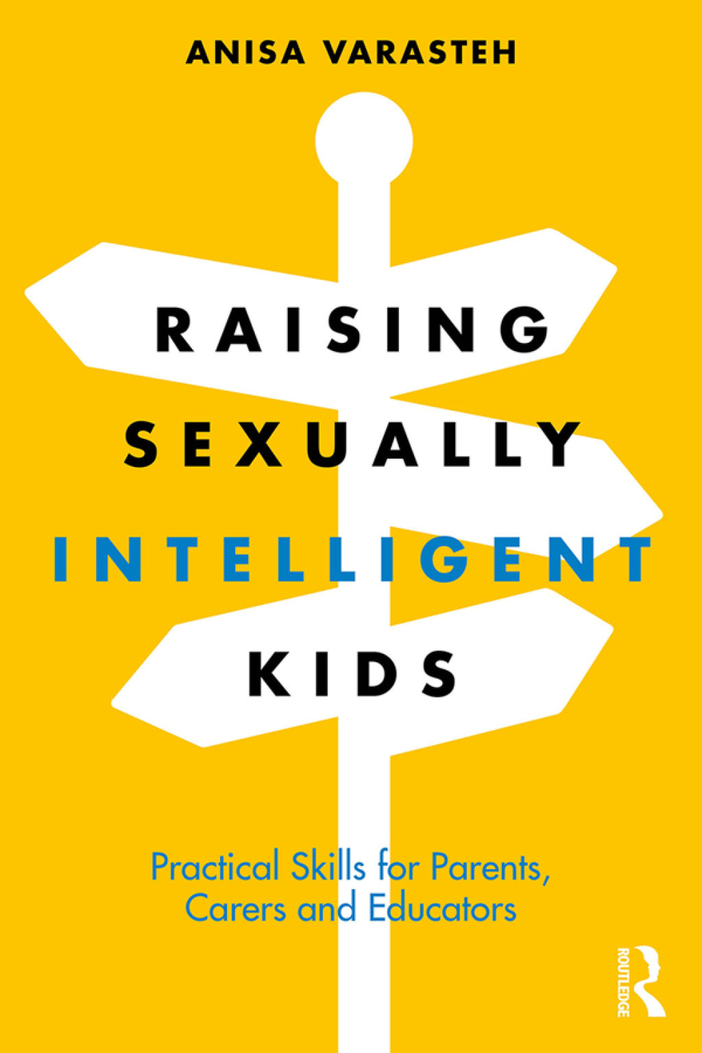 Raising Sexually Intelligent Kids Practical Skills for Parents, Carers and Educators 1st Edition - (PDF/EPUB Version)