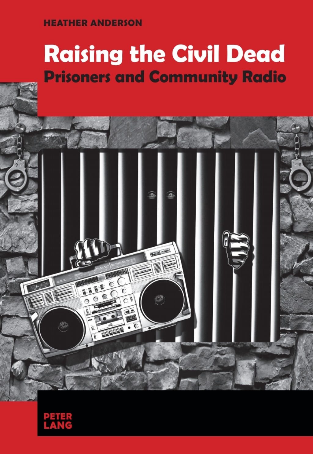 Raising the Civil Dead Prisoners and Community Radio 1st Edition â€“ PDF/EPUB Version Downloadable