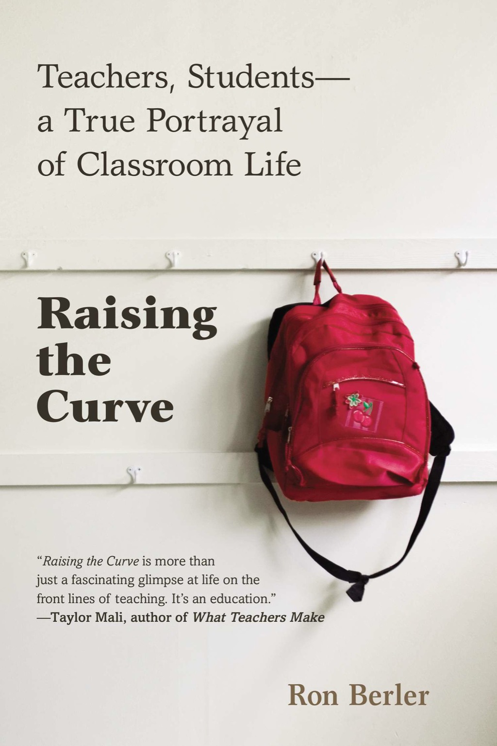 Raising the Curve Teachers, Students-a True Portrayal of Classroom Life - (PDF/EPUB Version)