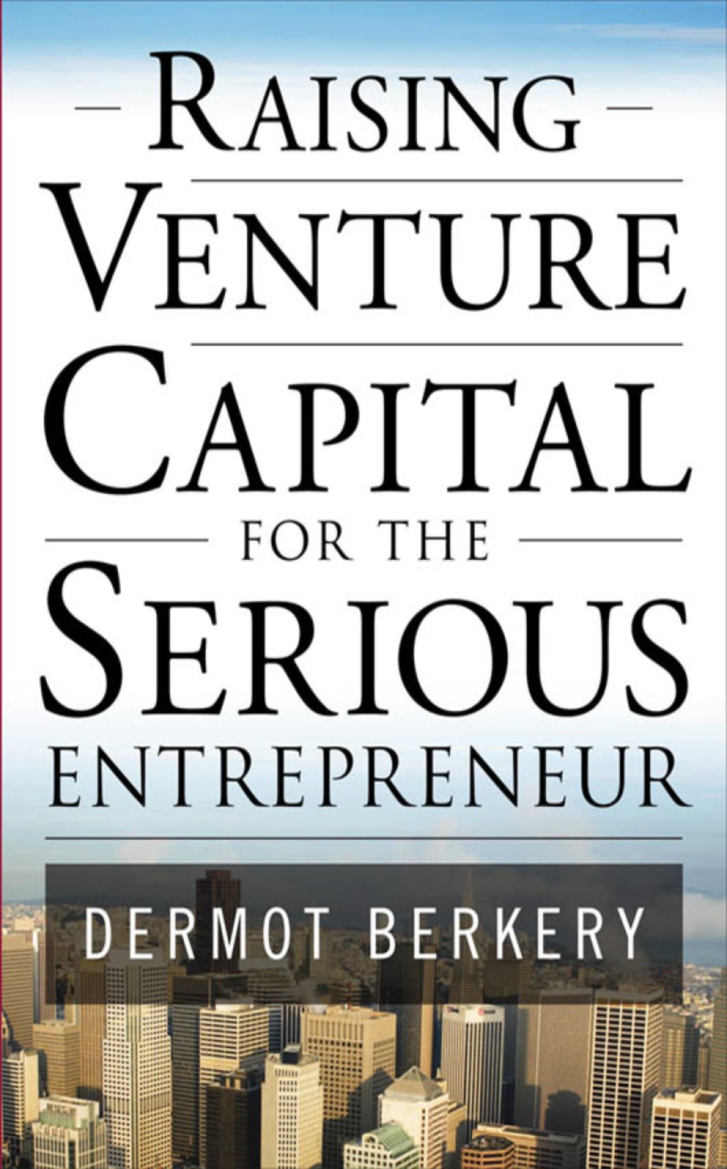 Raising Venture Capital for the Serious Entrepreneur 1st Edition – PDF/EPUB Version Downloadable Raising Venture Capital for the Serious Entrepreneur 1st Edition – PDF/EPUB Version Downloadable - Image 1