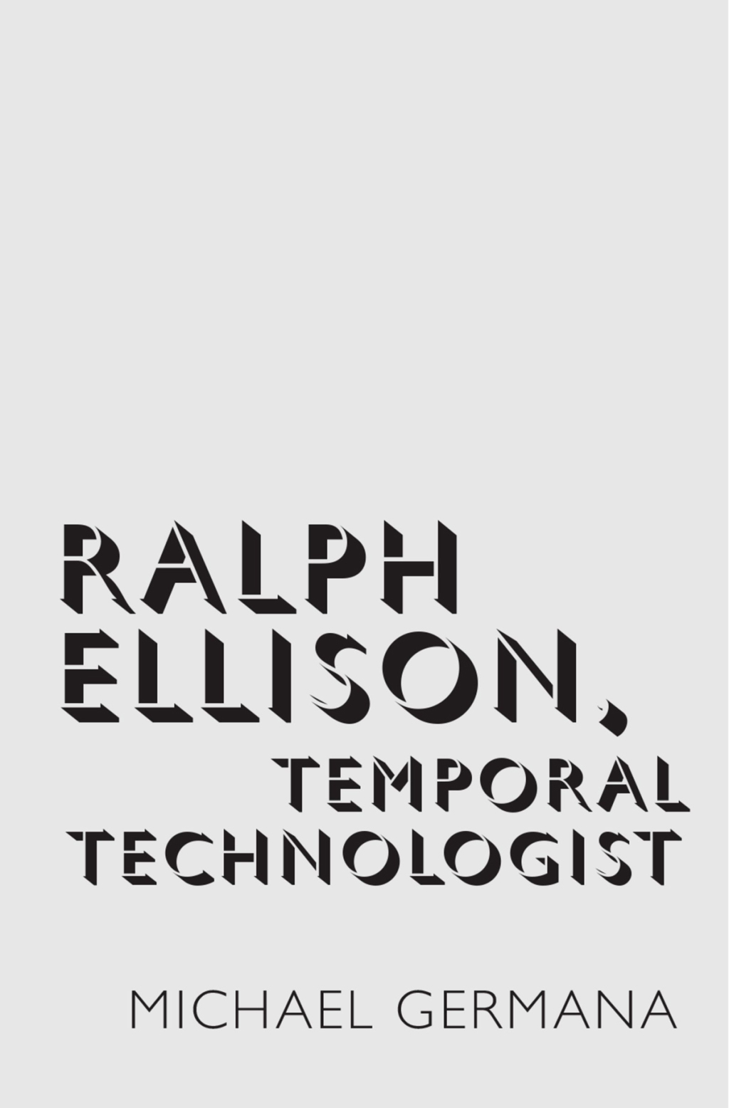 Ralph Ellison, Temporal Technologist  â€“ PDF/EPUB Version Downloadable