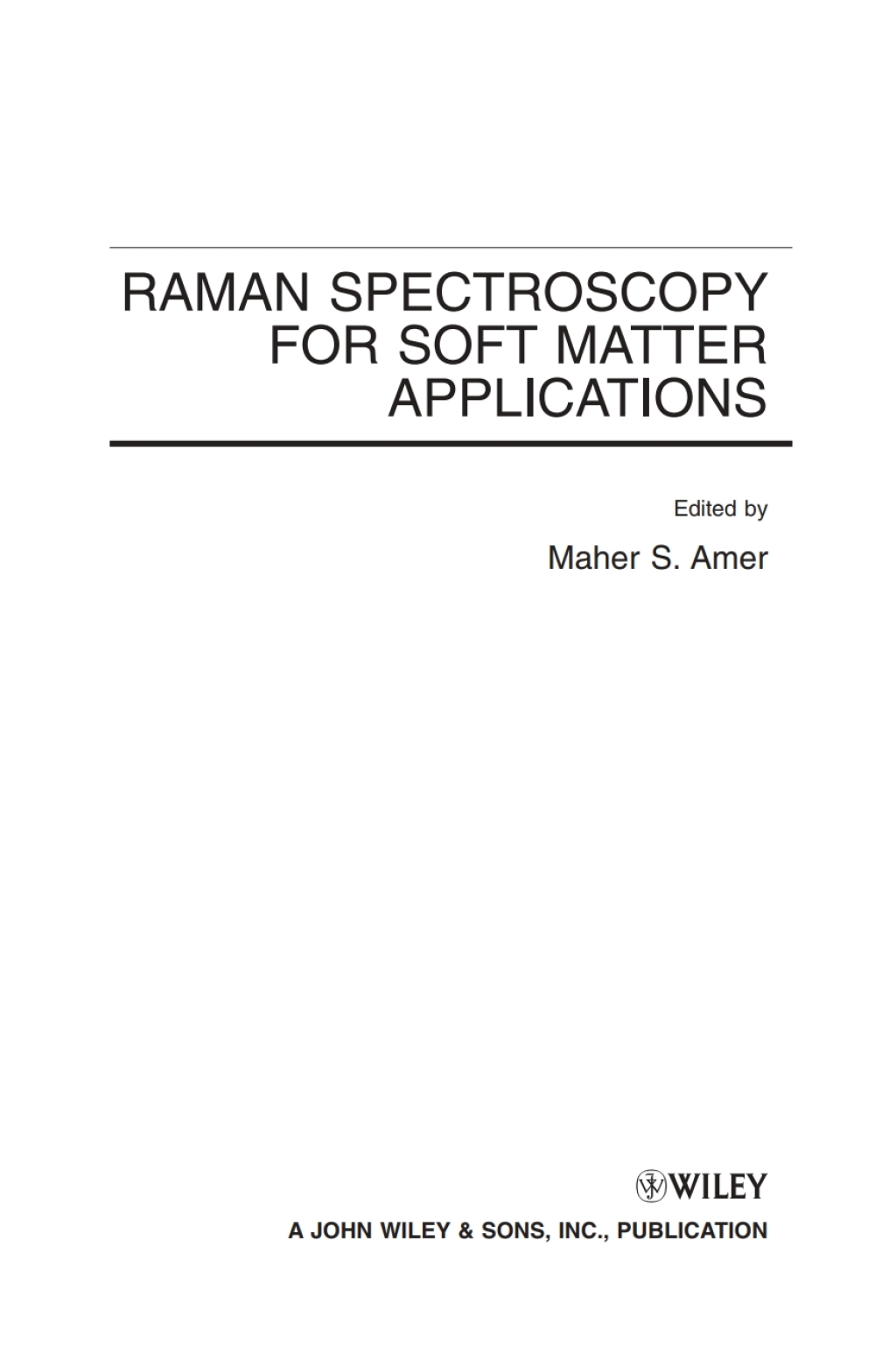 Raman Spectroscopy for Soft Matter Applications 1st Edition â€“ PDF/EPUB Version Downloadable