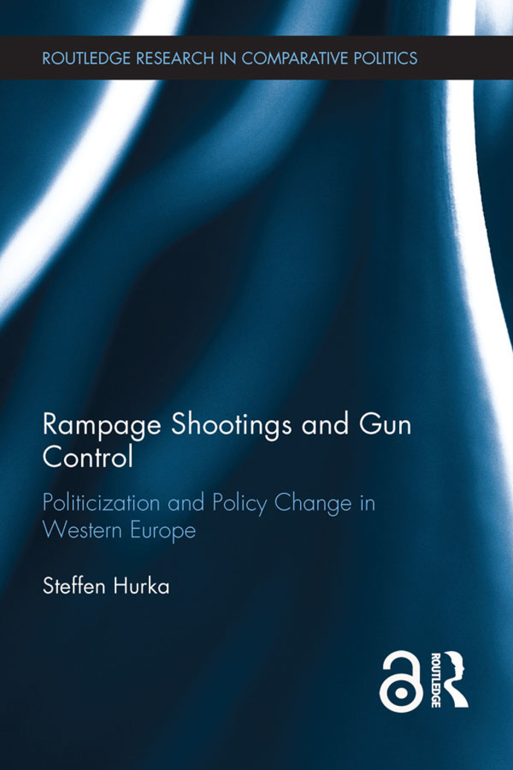 Rampage Shootings and Gun Control (Open Access) Politicization and Policy Change in Western Europe 1st Edition â€“ PDF/EPUB Version Downloadable