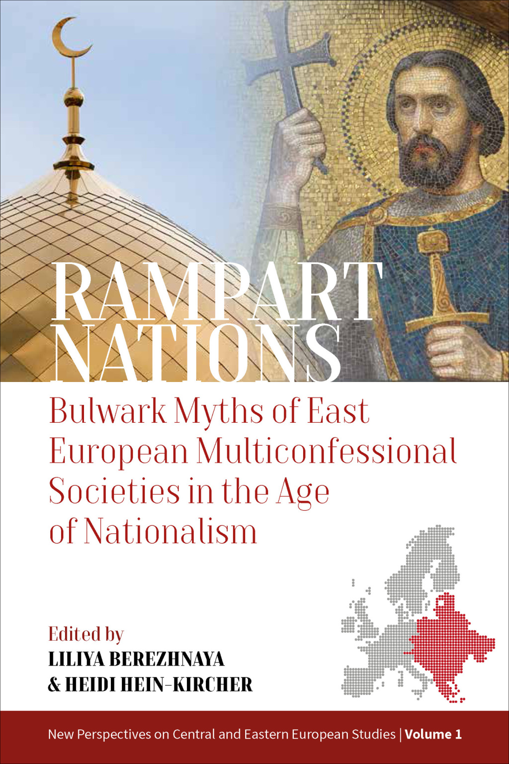 Rampart Nations Bulwark Myths of East European Multiconfessional Societies in the Age of Nationalism 1st Edition â€“ PDF/EPUB Version Downloadable