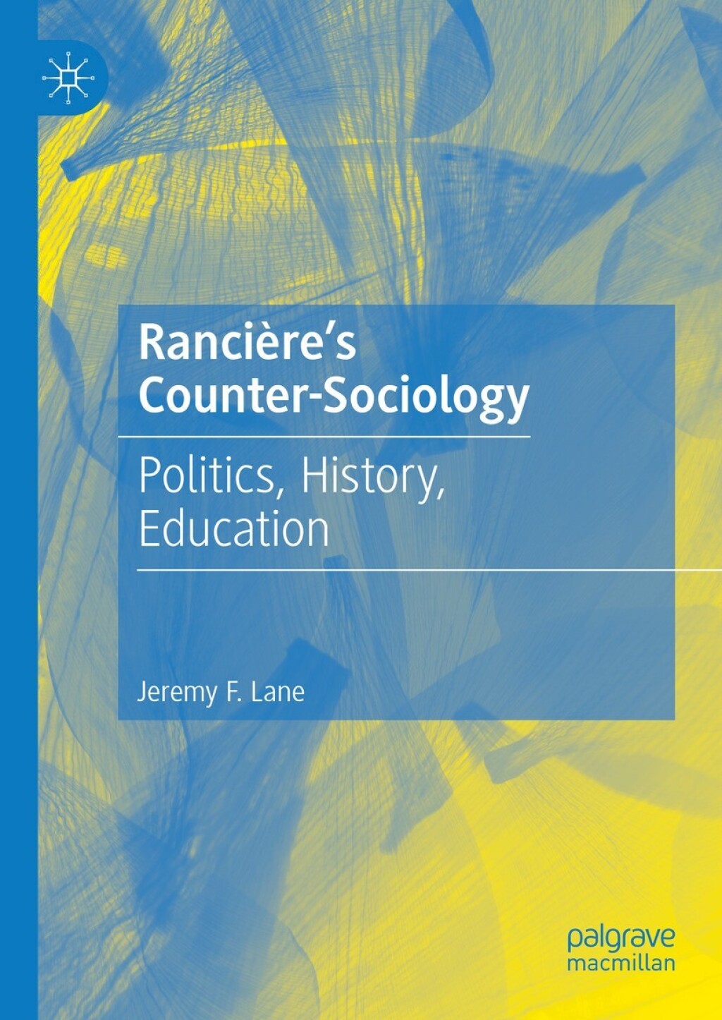 RanciÃ¨re's Counter-Sociology Politics, History, Education  â€“ PDF/EPUB Version Downloadable