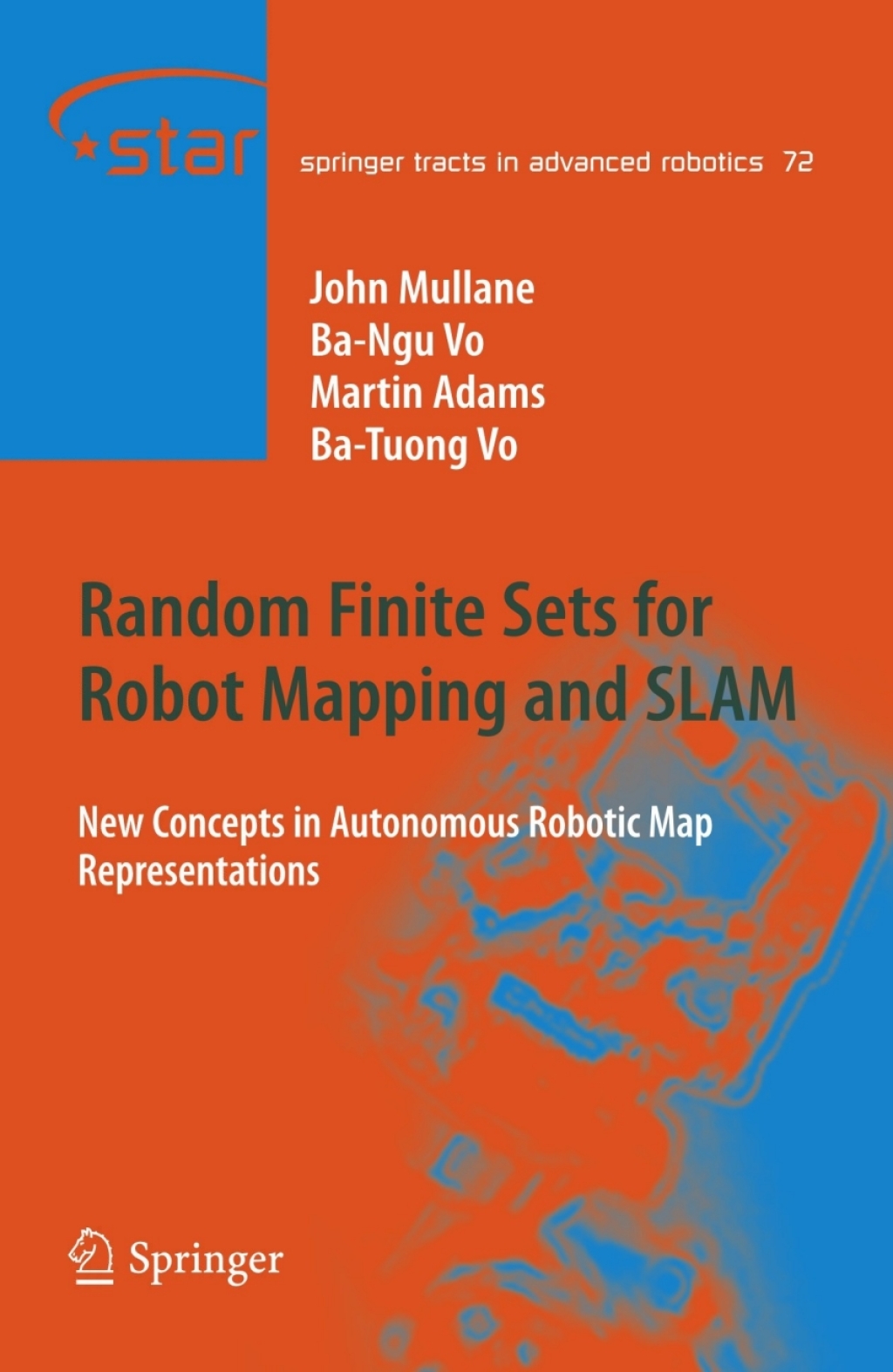 Random Finite Sets for Robot Mapping & SLAM New Concepts in Autonomous Robotic Map Representations  â€“ PDF/EPUB Version Downloadable