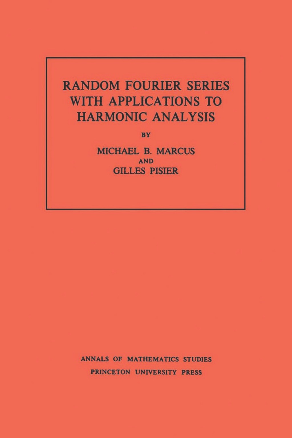 Random Fourier Series with Applications to Harmonic Analysis  â€“ PDF/EPUB Version Downloadable