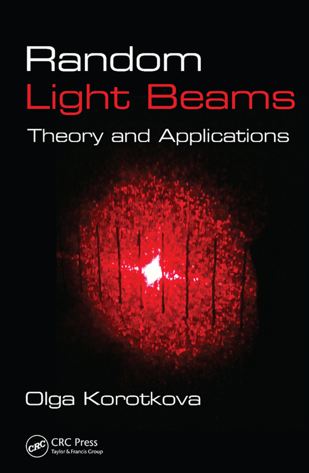 Random Light Beams Theory and Applications 1st Edition â€“ PDF/EPUB Version Downloadable