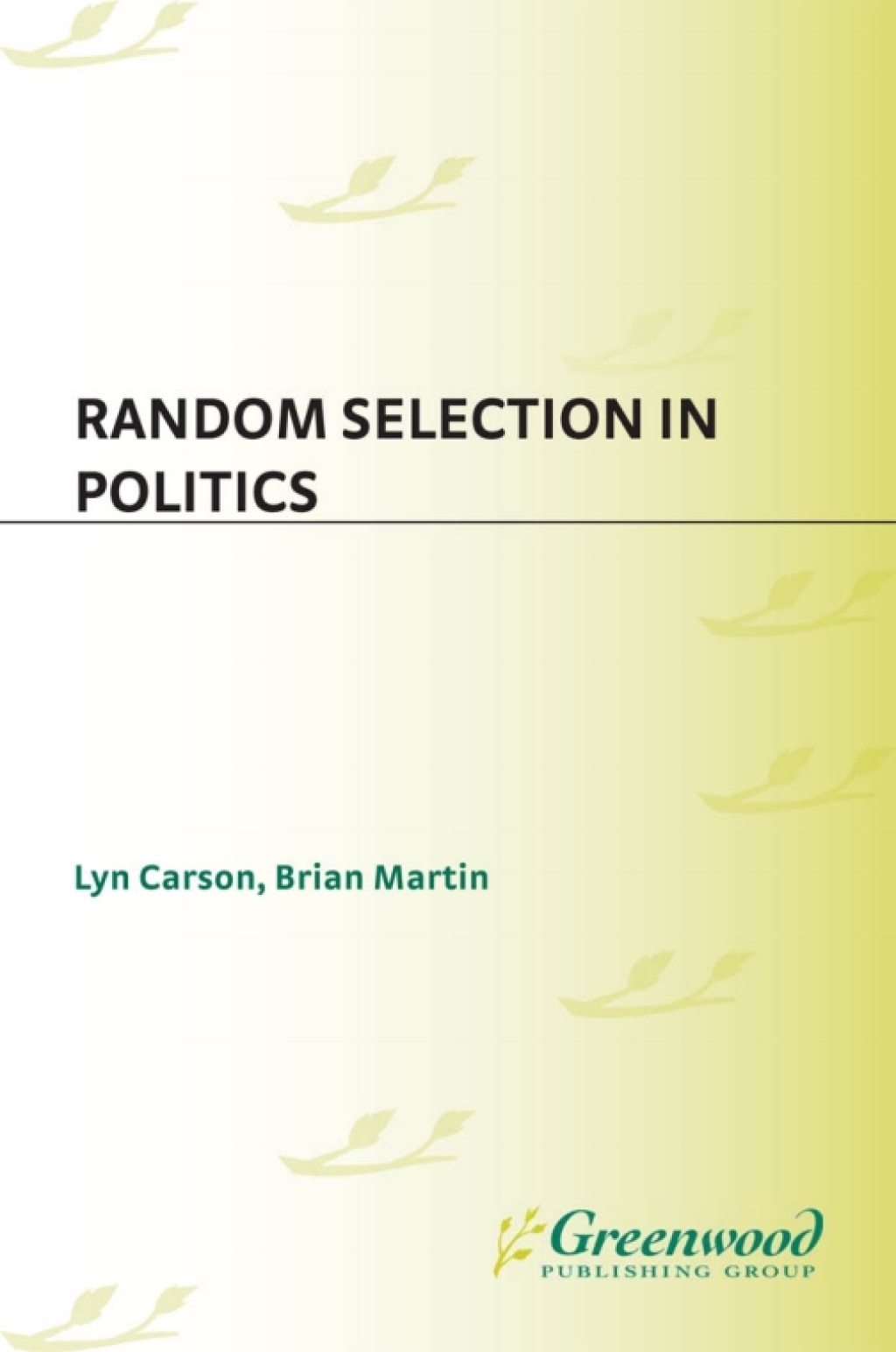 Random Selection in Politics 1st Edition â€“ PDF/EPUB Version Downloadable
