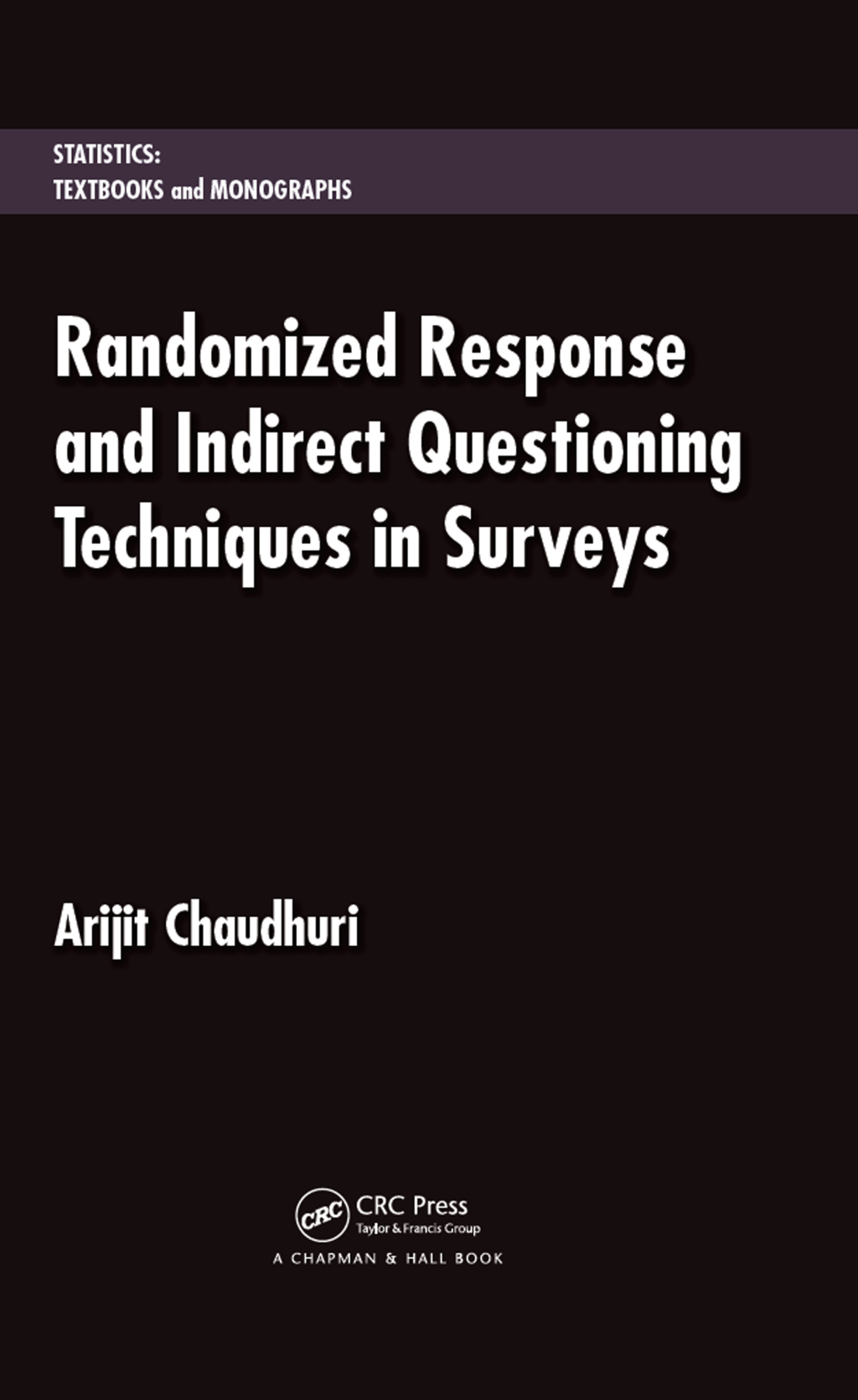 Randomized Response and Indirect Questioning Techniques in Surveys 1st Edition â€“ PDF/EPUB Version Downloadable