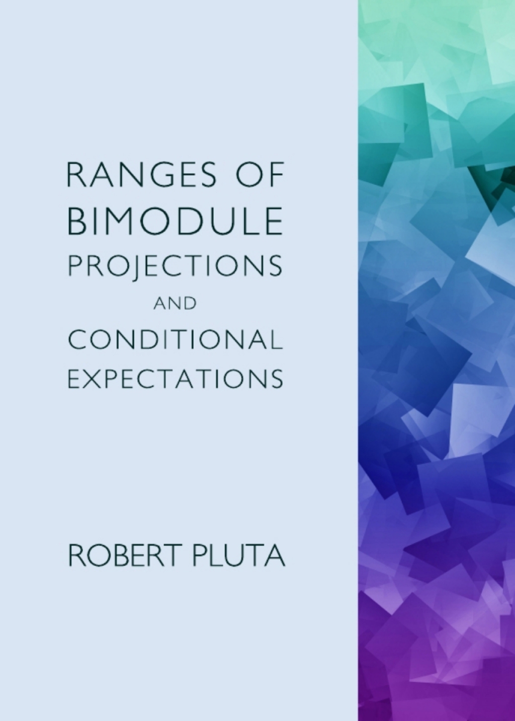 Ranges of Bimodule Projections and Conditional Expectations 1st Edition â€“ PDF/EPUB Version Downloadable