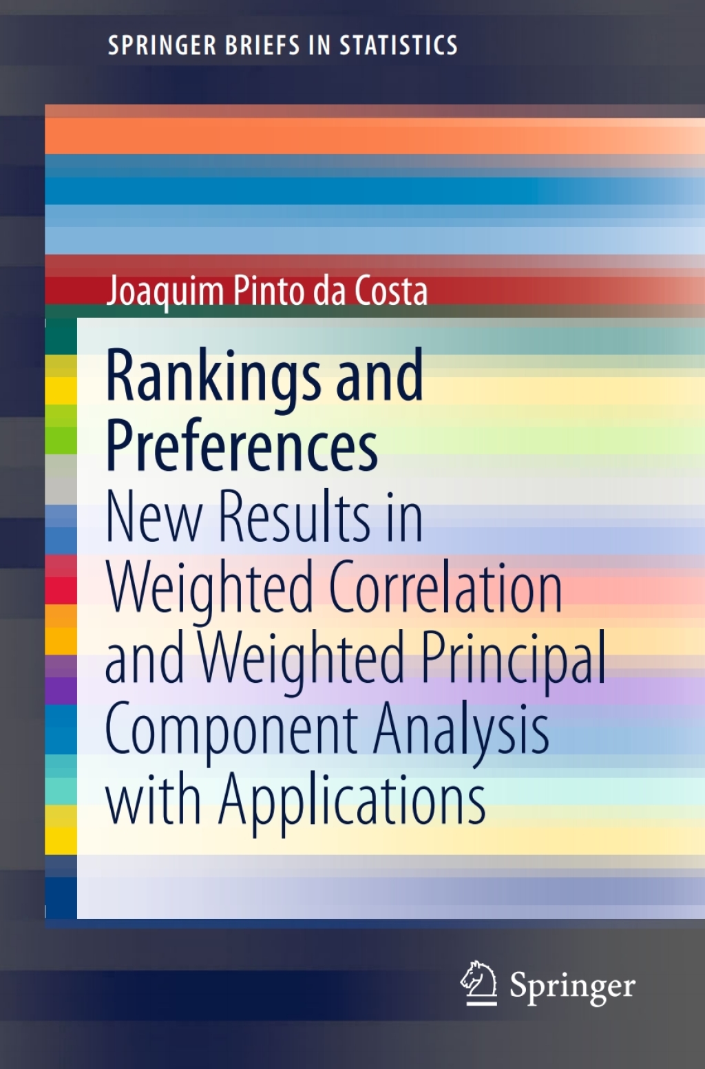 Rankings and Preferences New Results in Weighted Correlation and Weighted Principal Component Analysis with Applications  â€“ PDF/EPUB Version Downloadable