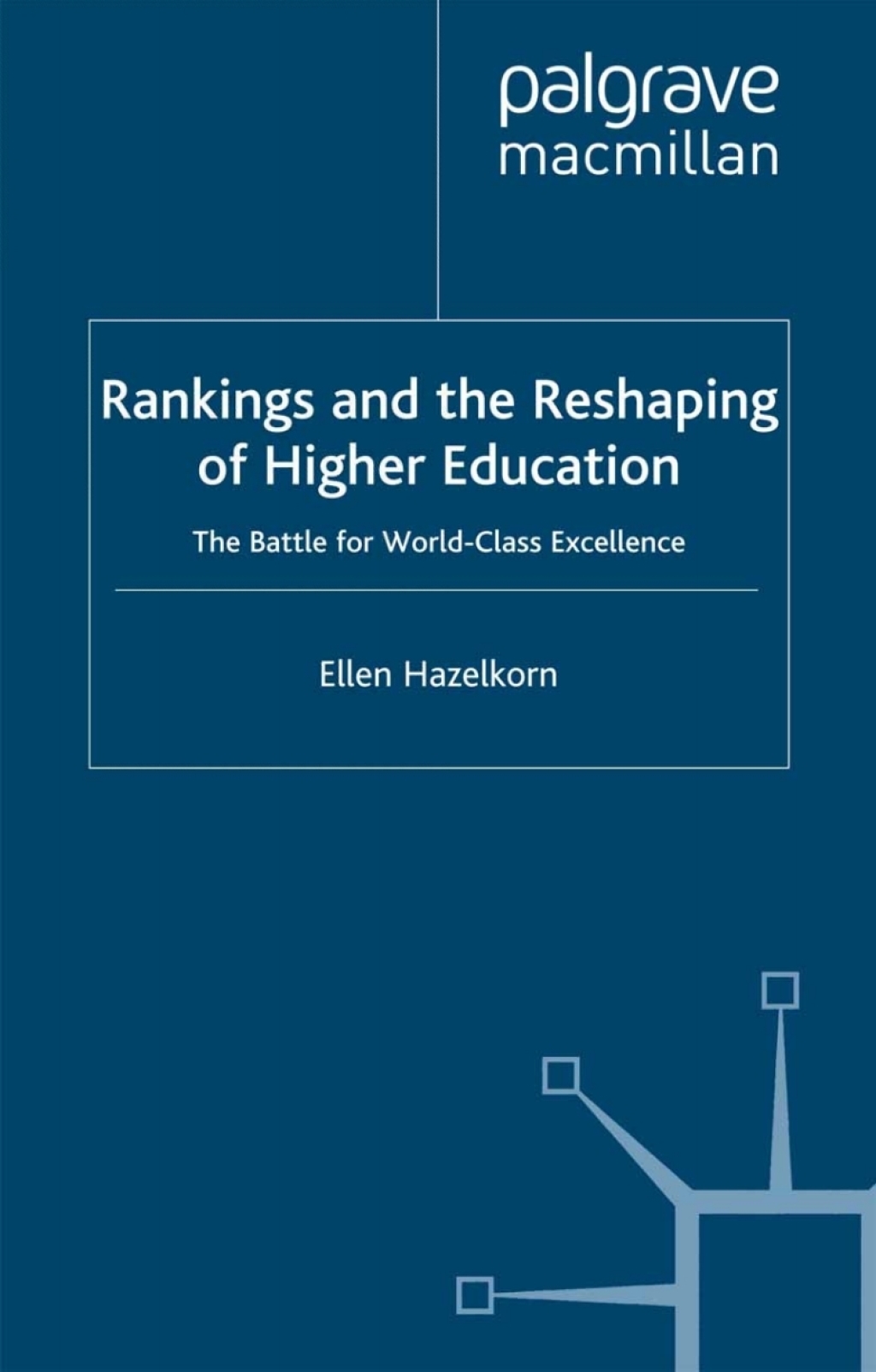 Rankings and the Reshaping of Higher Education The Battle for World-Class Excellence  â€“ PDF/EPUB Version Downloadable