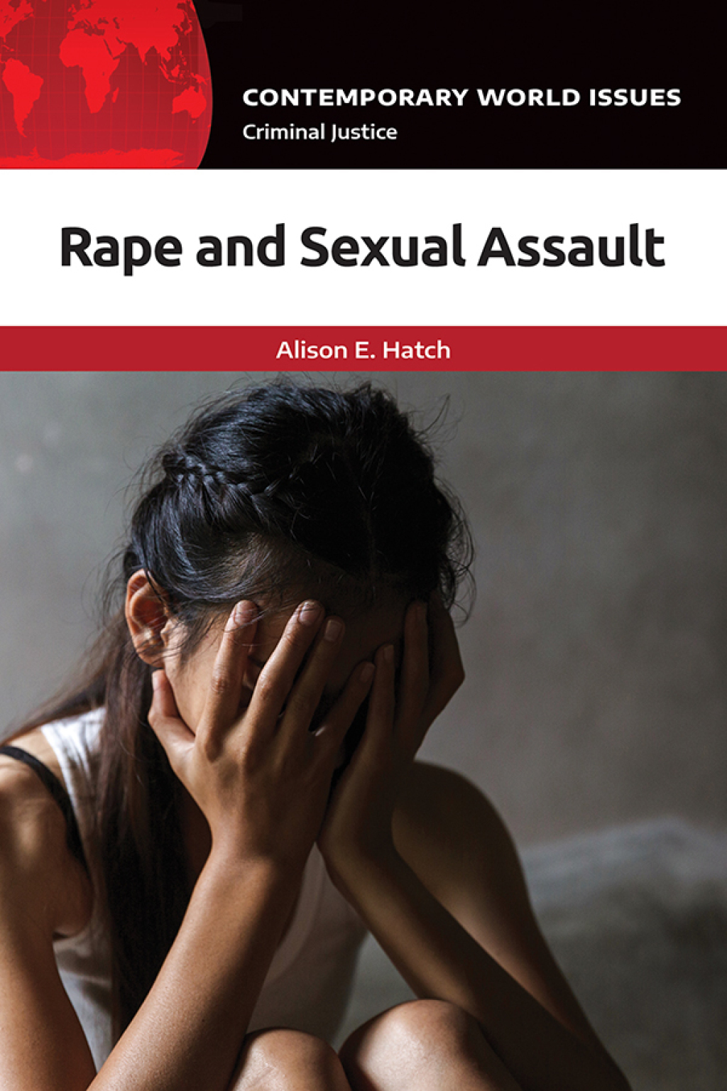 Rape and Sexual Assault A Reference Handbook 1st Edition â€“ PDF/EPUB Version Downloadable