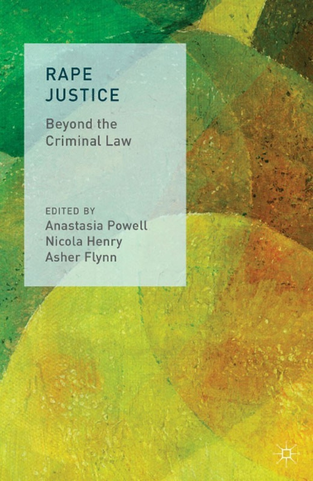 Rape Justice Beyond the Criminal Law  â€“ PDF/EPUB Version Downloadable