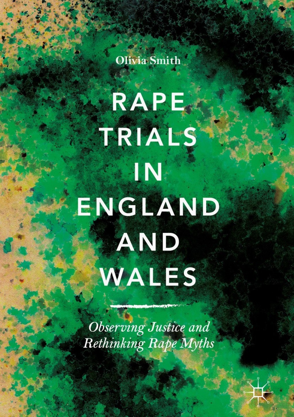 Rape Trials in England and Wales Observing Justice and Rethinking Rape Myths  â€“ PDF/EPUB Version Downloadable