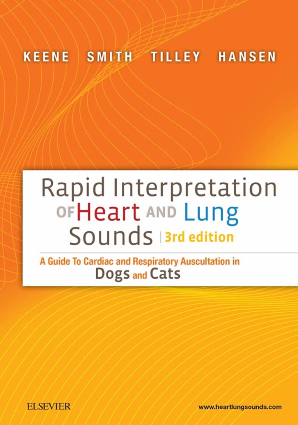 Rapid Interpretation of Heart and Lung Sounds A Guide to Cardiac and Respiratory Auscultation in Dogs and Cats 3rd Edition â€“ PDF/EPUB Version Downloadable