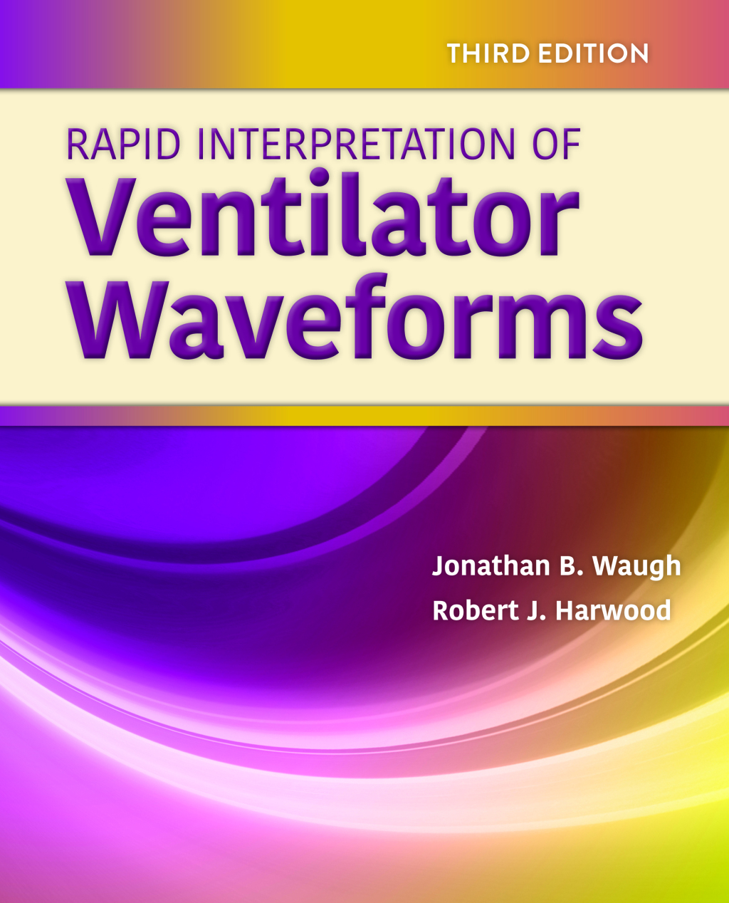 Rapid Interpretation of Ventilator Waveforms 3rd Edition â€“ PDF/EPUB Version Downloadable