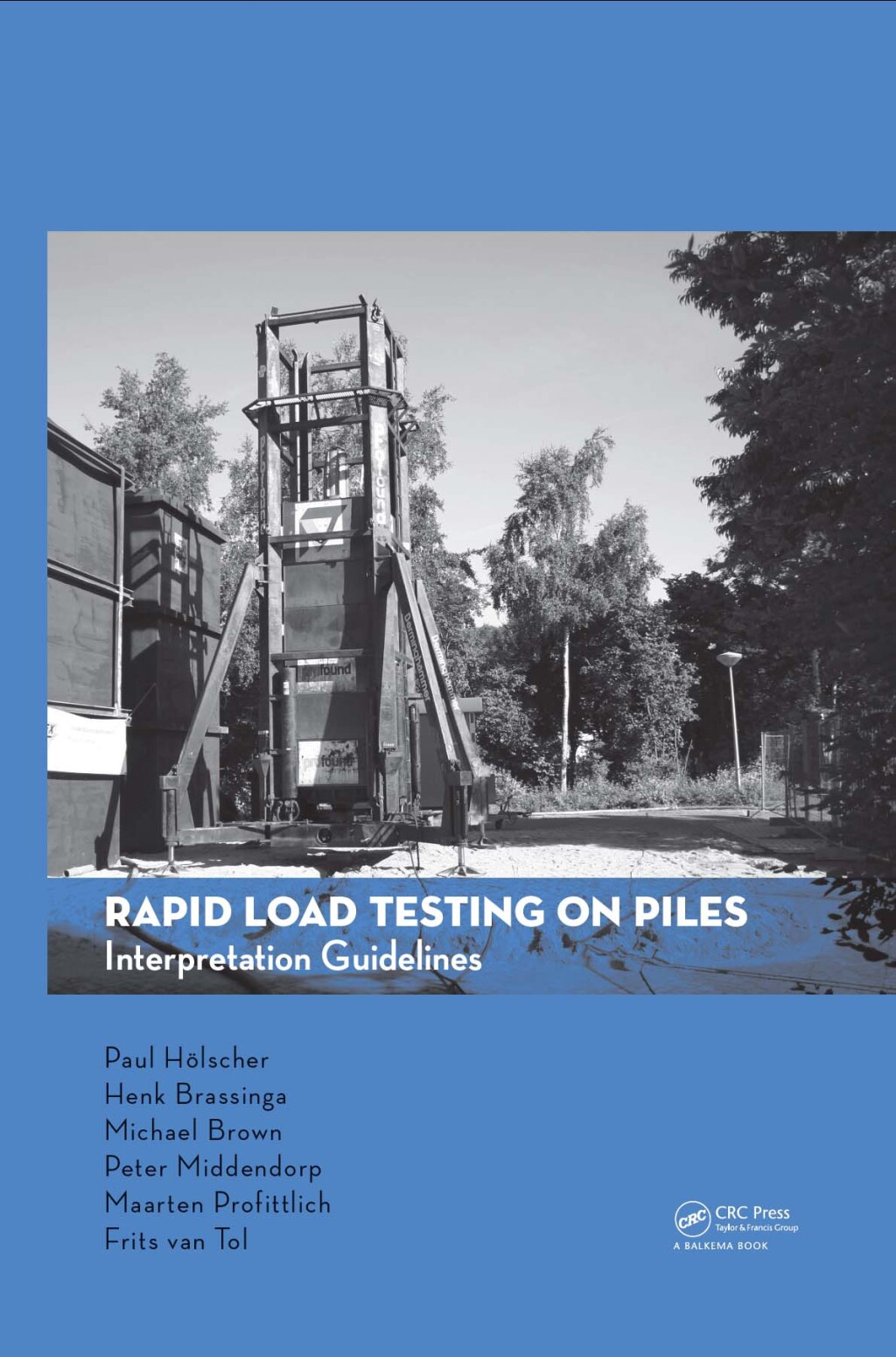 Rapid Load Testing on Piles Interpretation Guidelines 1st Edition â€“ PDF/EPUB Version Downloadable