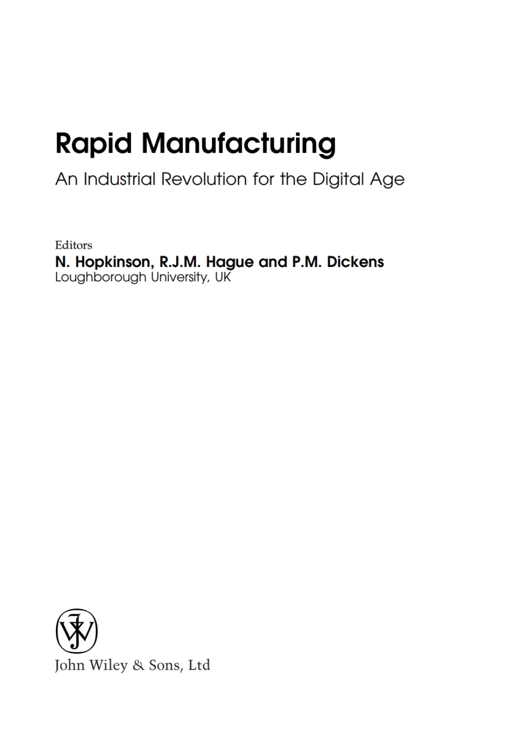 Rapid Manufacturing An Industrial Revolution for the Digital Age 1st Edition â€“ PDF/EPUB Version Downloadable