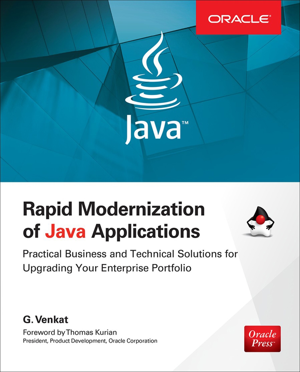 Rapid Modernization of Java Applications: Practical Business and Technical Solutions for Upgrading Your Enterprise Portfolio 1st Edition â€“ PDF/EPUB Version Downloadable