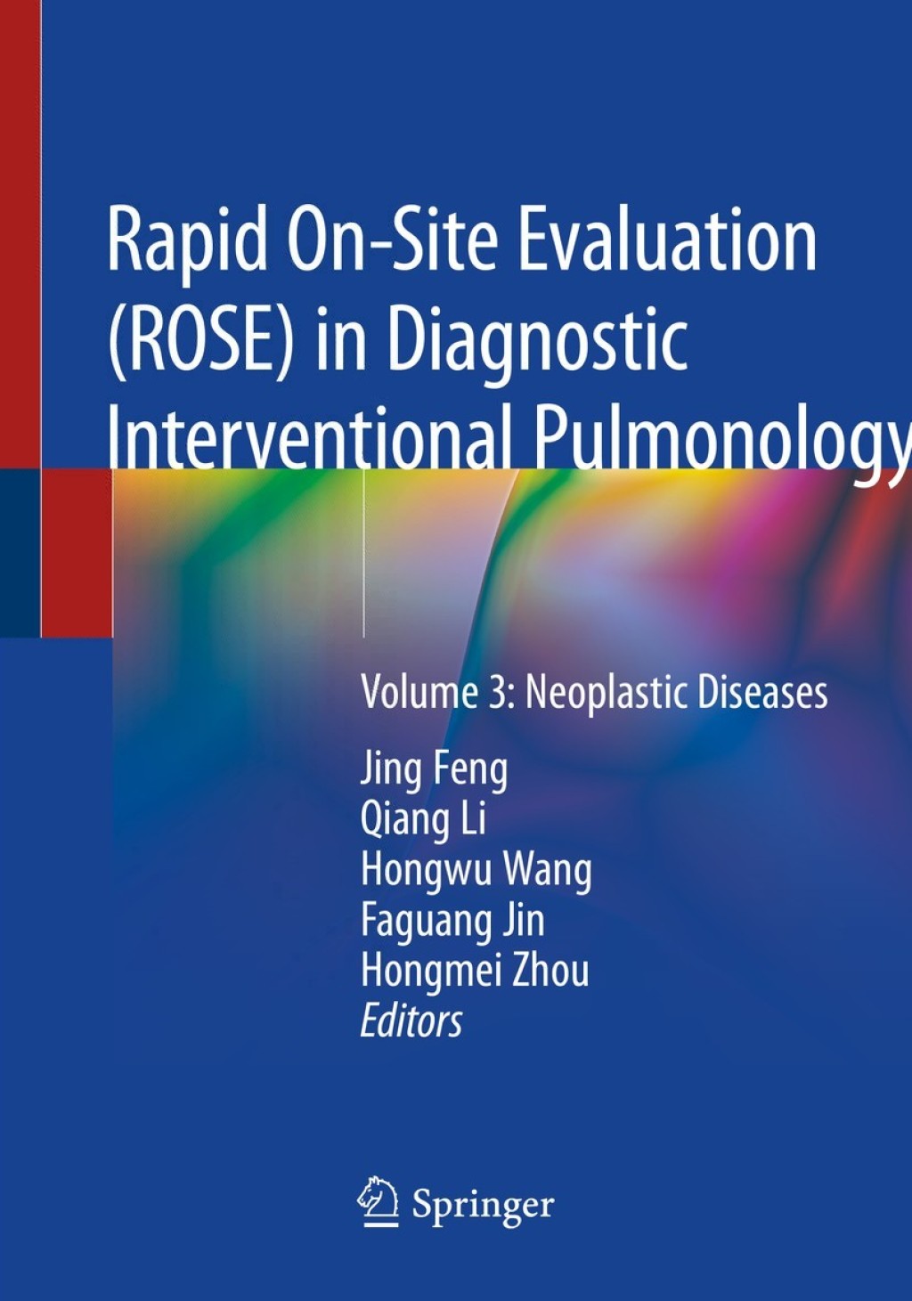 Rapid On-Site Evaluation (ROSE) in Diagnostic Interventional Pulmonology Volume 3: Neoplastic Diseases 1st Edition â€“ PDF/EPUB Version Downloadable